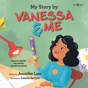 Paperback My Story by Vanessa & Me: How to Rewrite the Stories We Tell Ourselves Book