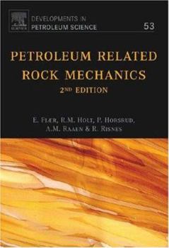 Hardcover Petroleum Related Rock Mechanics: Volume 53 Book