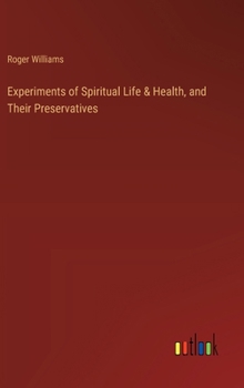 Hardcover Experiments of Spiritual Life & Health, and Their Preservatives Book