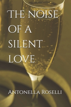 Paperback The noise of a silent love Book