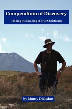 Paperback Compendium of Discovery: Finding the Meaning of True Christianity Book