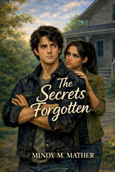 Paperback The Secrets Forgotten (A Tragic Miracle Series) Book
