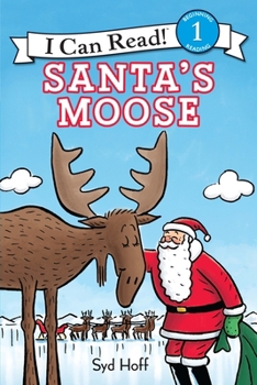 Paperback Santa's Moose: A Christmas Holiday Book for Kids Book