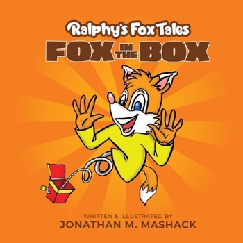 Fox in the Box (Ralphy's Fox Tales Series #001)