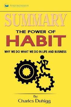 Paperback Summary of The Power of Habit: Why We Do What We Do in Life and Business by Charles Duhigg Book