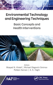 Hardcover Environmental Technology and Engineering Techniques: Basic Concepts and Health Interventions Book