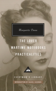 Hardcover The Lover, Wartime Notebooks, Practicalities: Introduction by Rachel Kushner Book