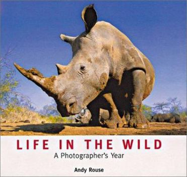 Hardcover Life in the Wild: A Photographer's Year Book