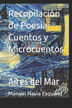 Paperback Recopilación de Poesía, Cuentos y Microcuentos: Aires del Mar [Spanish] Book