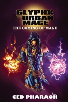 Paperback Glyphx the Urban Mage: The Coming of Mage Book