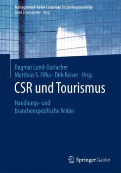 Paperback Csr Und Tourismus: Handlungs- Und Branchenspezifische Felder [German] Book