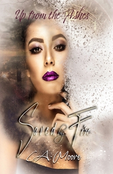 Paperback Saved By Fire: Up from the Ashes Book