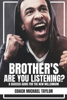 Paperback Brother's Are You Listening?: A Success Guide For The New Millennium Book