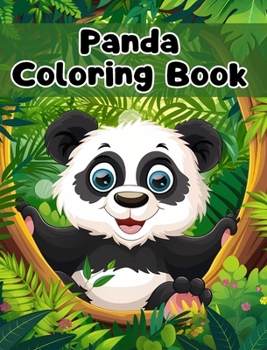 Hardcover Panda Coloring Book: Simple Panda Coloring Pages For Kids Ages 1-3 Book