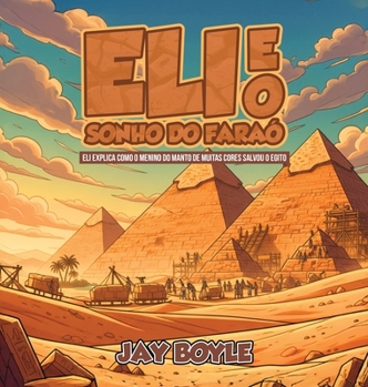 Eli e o Sonho do Faraó (Portuguese Edition)