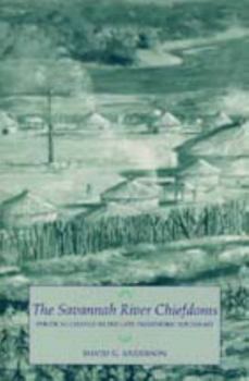 Paperback The Savannah River Chiefdoms: Political Change in the Late Prehistoric Southeast Book