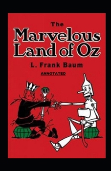 Paperback The Marvelous Land of Oz Annotated Book
