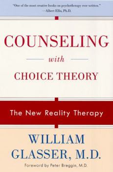 Paperback Counseling with Choice Theory: The New Reality Therapy Book