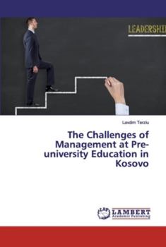 Paperback The Challenges of Management at Pre-university Education in Kosovo Book
