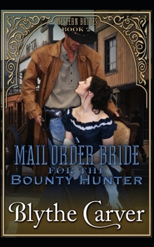 Paperback A Mail Order Bride for the Bounty Hunter Book