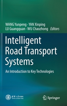 Hardcover Intelligent Road Transport Systems: An Introduction to Key Technologies Book
