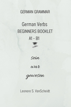 Paperback German Verbs Booklet for Beginners A1 - B1 sein war gewesen Book