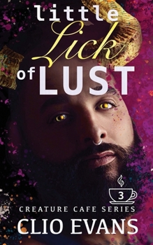 Little Lick of Lust - Book #3 of the Creature Cafe