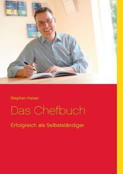 Paperback Das Chefbuch: Erfolgreich als Selbstständiger [German] Book