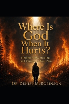 Paperback Where Is God When It Hurts?: Finding Hope, Healing, and Purpose in Your Pain Book