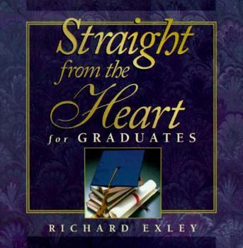 Hardcover Straight from the Heart for Graduates Book