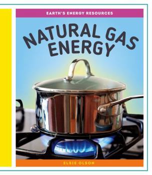 Natural Gas Energy - Book  of the Earth's Energy Resources