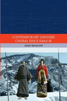 Paperback Contemporary Japanese Cinema Since Hana-Bi Book