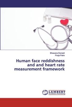 Paperback Human face reddishness and and heart rate measurement framework Book