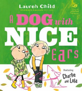 Paperback Charlie and Lola: A Dog With Nice Ears Book