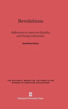 Hardcover Revolutions: Reflections on American Equality and Foreign Liberations Book