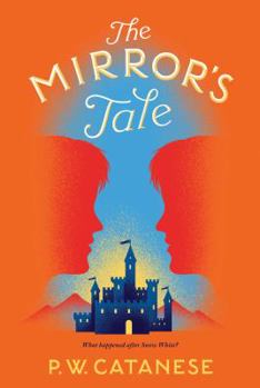 The Mirror's Tale: A Further Tales Adventure - Book #4 of the Further Tales Adventures