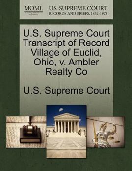 U.S. Supreme Court Transcript of Record Village of Euclid, Ohio, v. Ambler Realty Co
