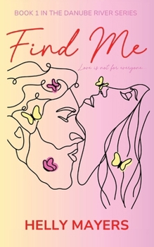 Paperback Find Me: A spicy, slow-burn romantic comedy that promises ALL the summer feels Book