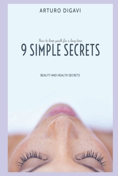 Paperback Beauty and Health Secrets: How to keep youth for a long time Book