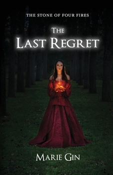 Paperback The Stone of Four Fires: The Last Regret Book