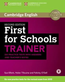 Paperback First for Schools Trainer Six Practice Tests with Answers and Teachers Notes with Audio Book