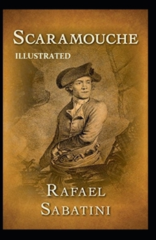 Scaramouche Illustrated