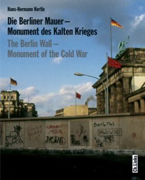 Paperback The Berlin Wall: Monument of the Cold War Book