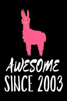 Paperback Awesome Since 2003: Funny Pink Llama Birthday Gift Notebook Book