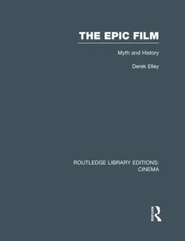Paperback The Epic Film: Myth and History Book