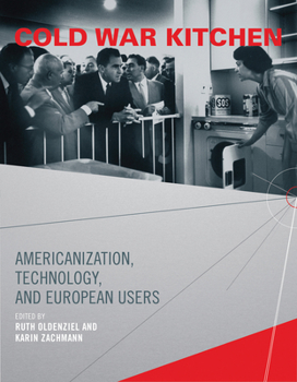 Paperback Cold War Kitchen: Americanization, Technology, and European Users Book