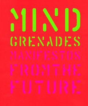 Paperback Mind Grenades: Manifestos from the Future Book