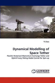 Paperback Dynamical Modelling of Space Tether Book