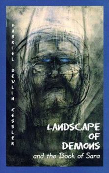 Paperback Landscape of Demons : And the Book of Sara Book