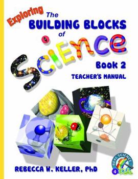 Paperback Exploring the Building Blocks of Science Book 2 Teacher's Manual Book